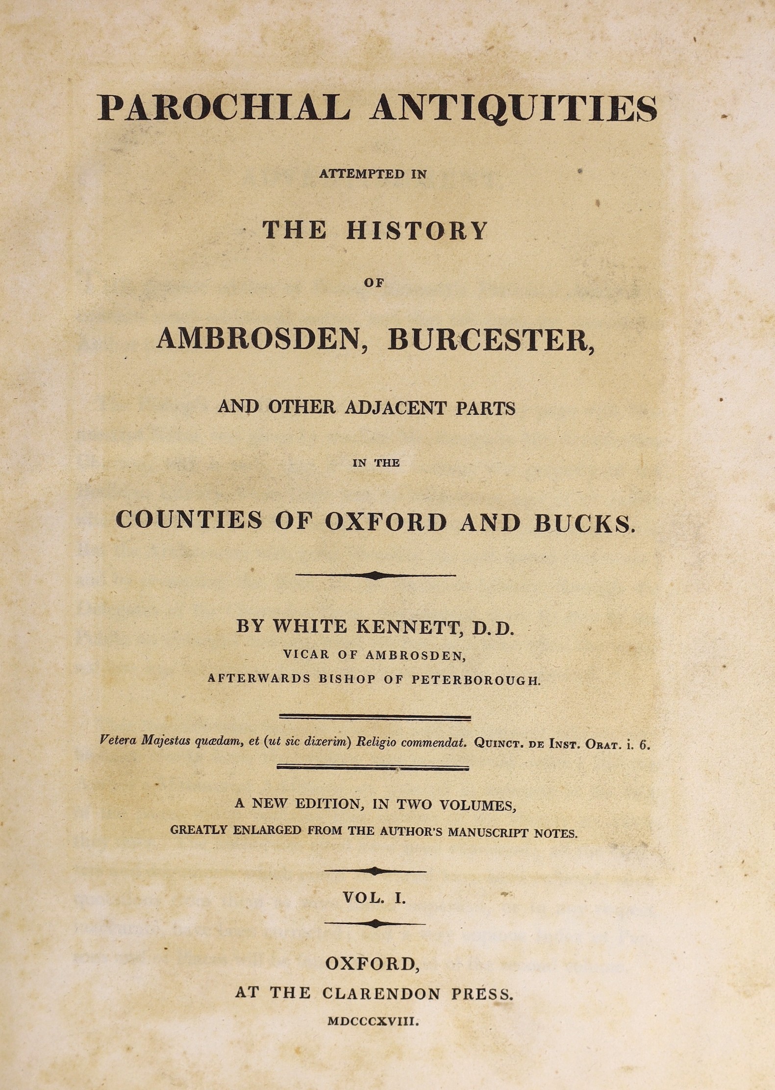 OXFORDSHIRE: Kennett, White - Parochial Antiquities attempted in the History of Ambrosden, Burcester, and other adjacent parts in the Counties of Oxford and Bucks.